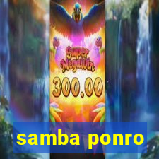 samba ponro